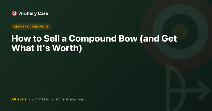 How to Sell a Compound Bow (and Get What It's Worth)